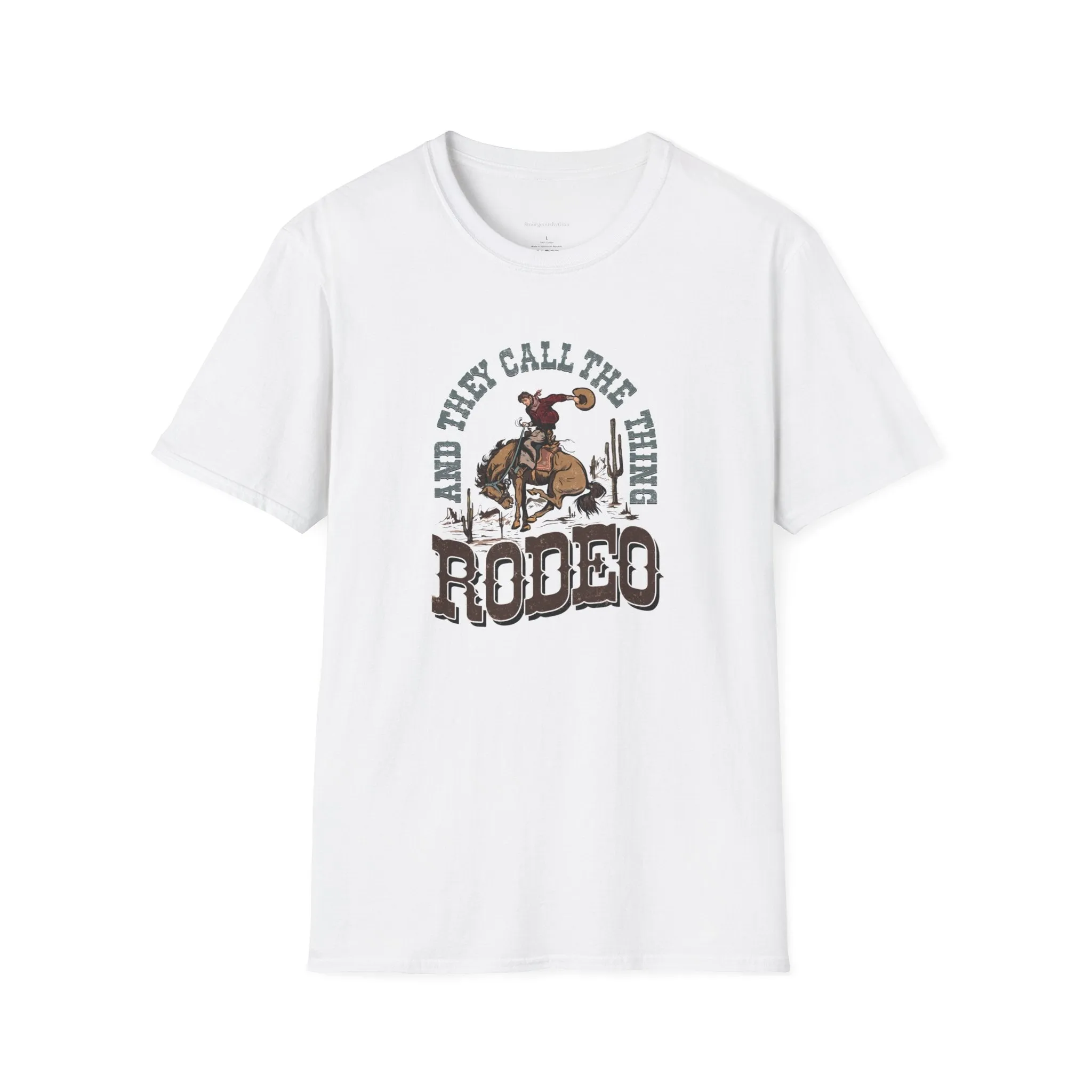 Rodeo Softstyle T-Shirt, They call the thing Rodeo, Rodeo Tee, Rodeo Shirt,
