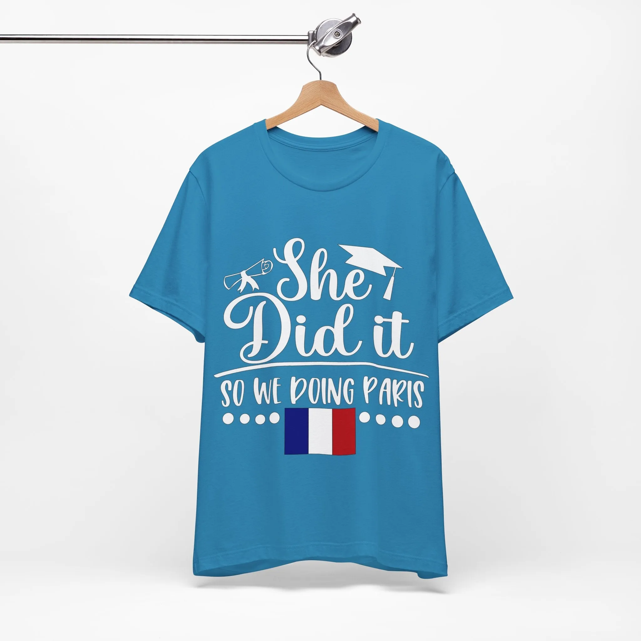 She Did It, So We're Doing Paris - Unisex Jersey Short Sleeve Tee