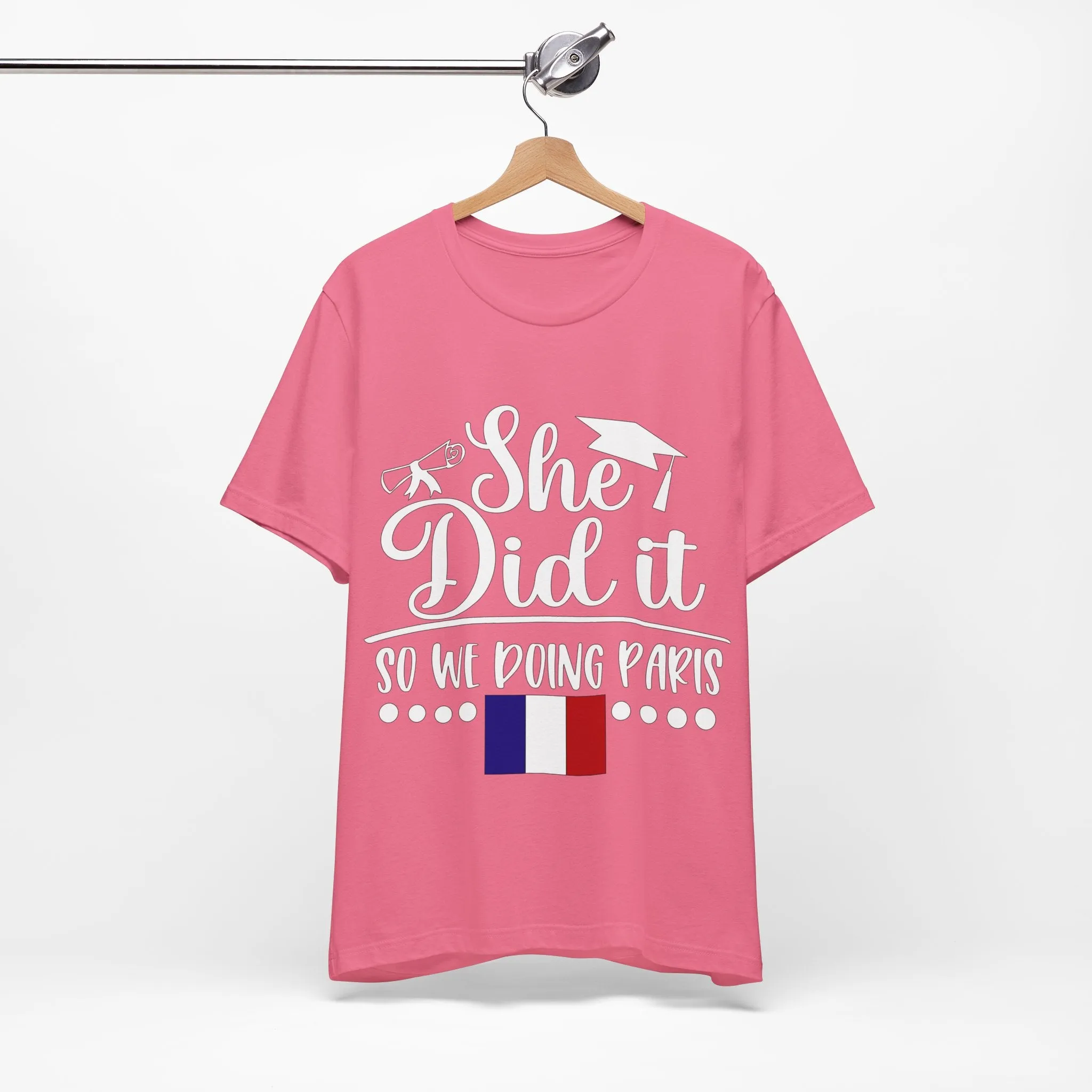 She Did It, So We're Doing Paris - Unisex Jersey Short Sleeve Tee