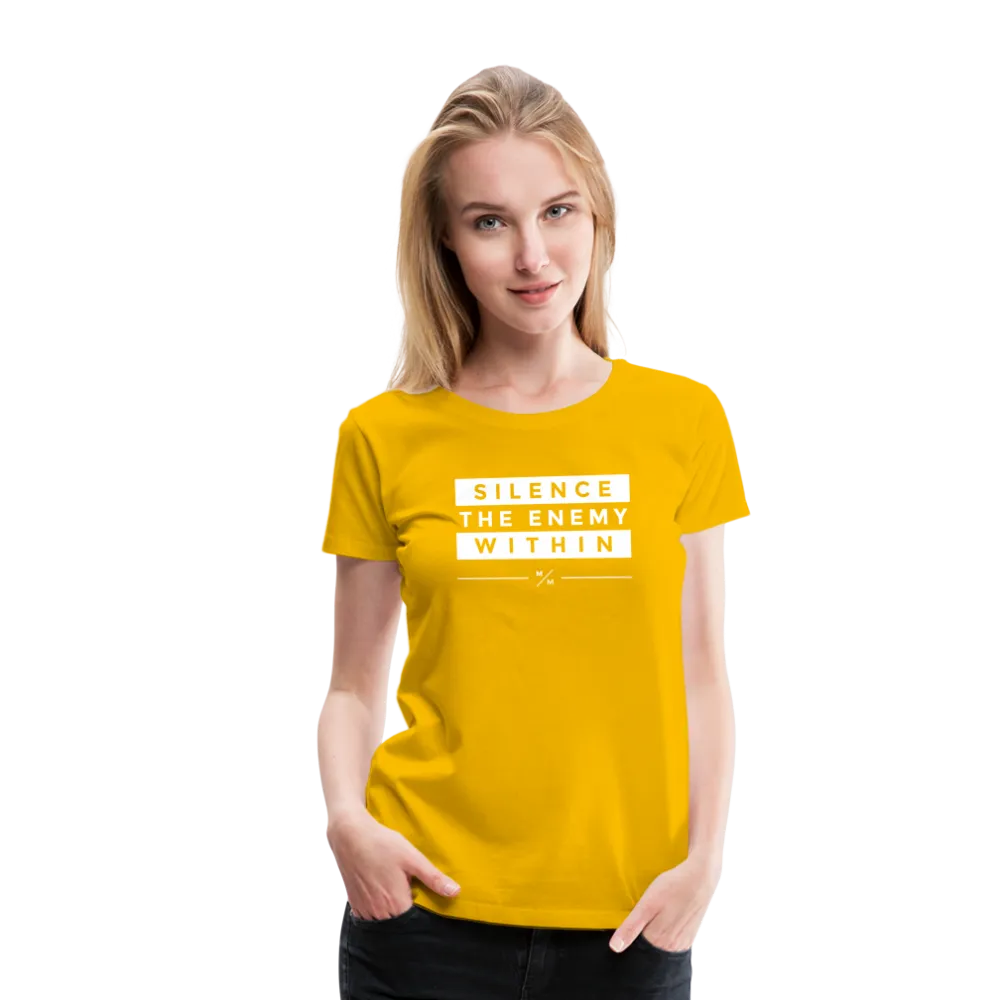 Silence The Enemy Within- Women’s Premium T-Shirt