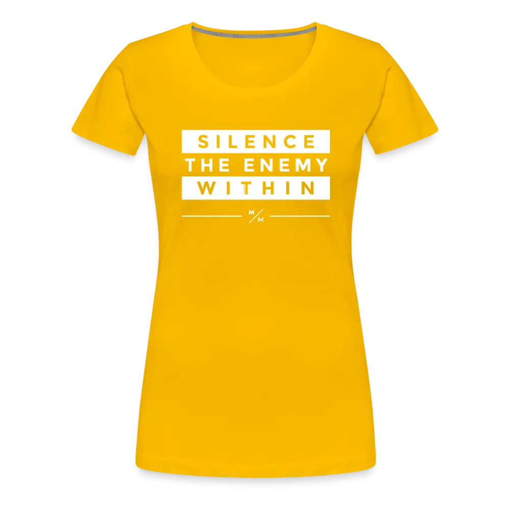 Silence The Enemy Within- Women’s Premium T-Shirt