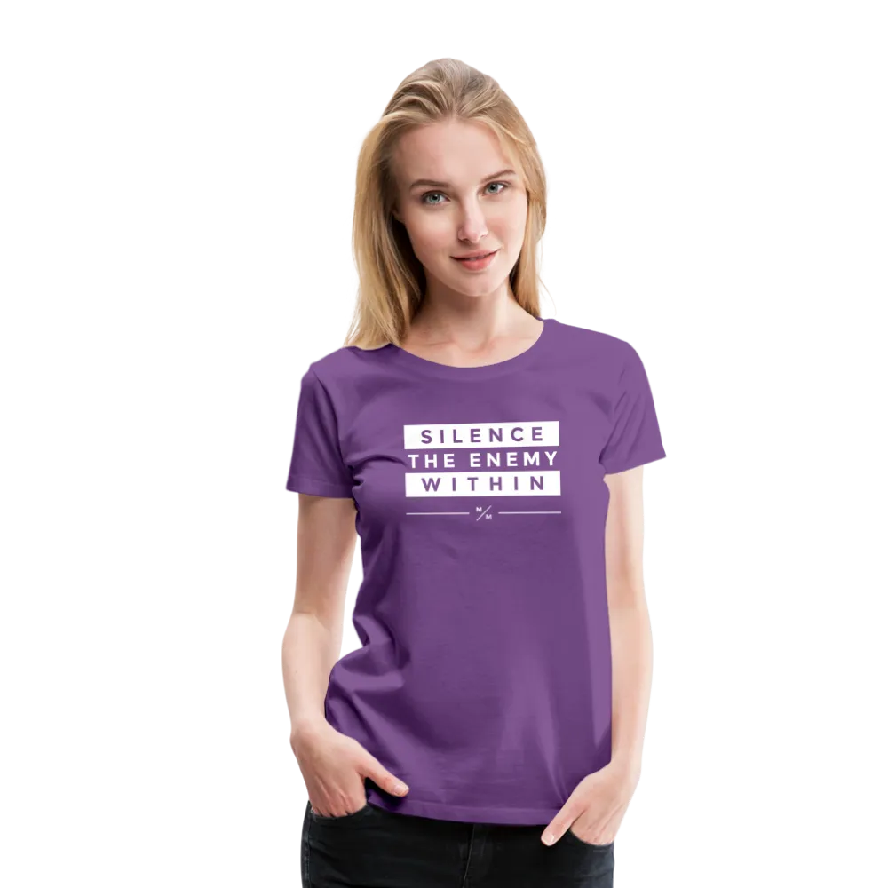 Silence The Enemy Within- Women’s Premium T-Shirt