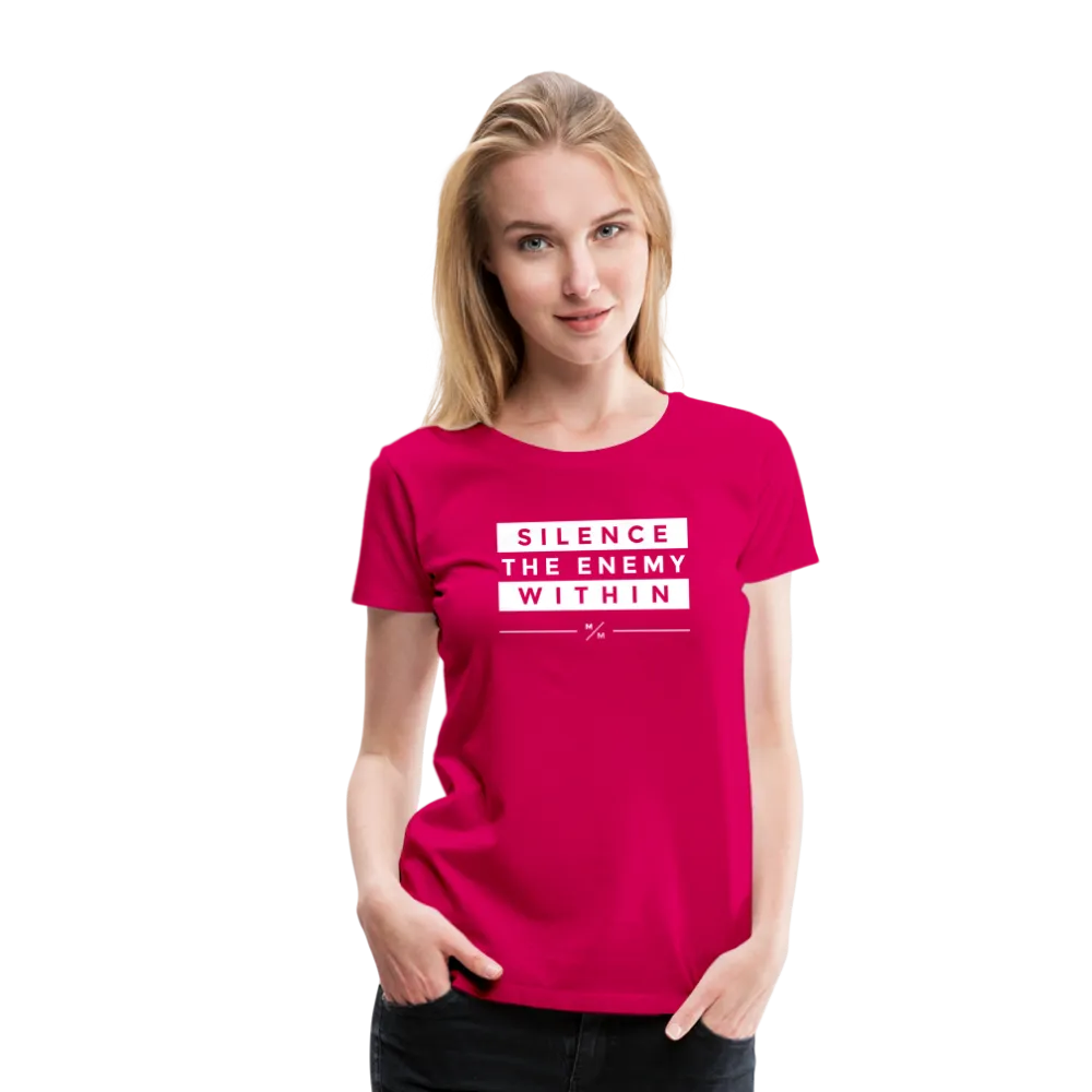 Silence The Enemy Within- Women’s Premium T-Shirt