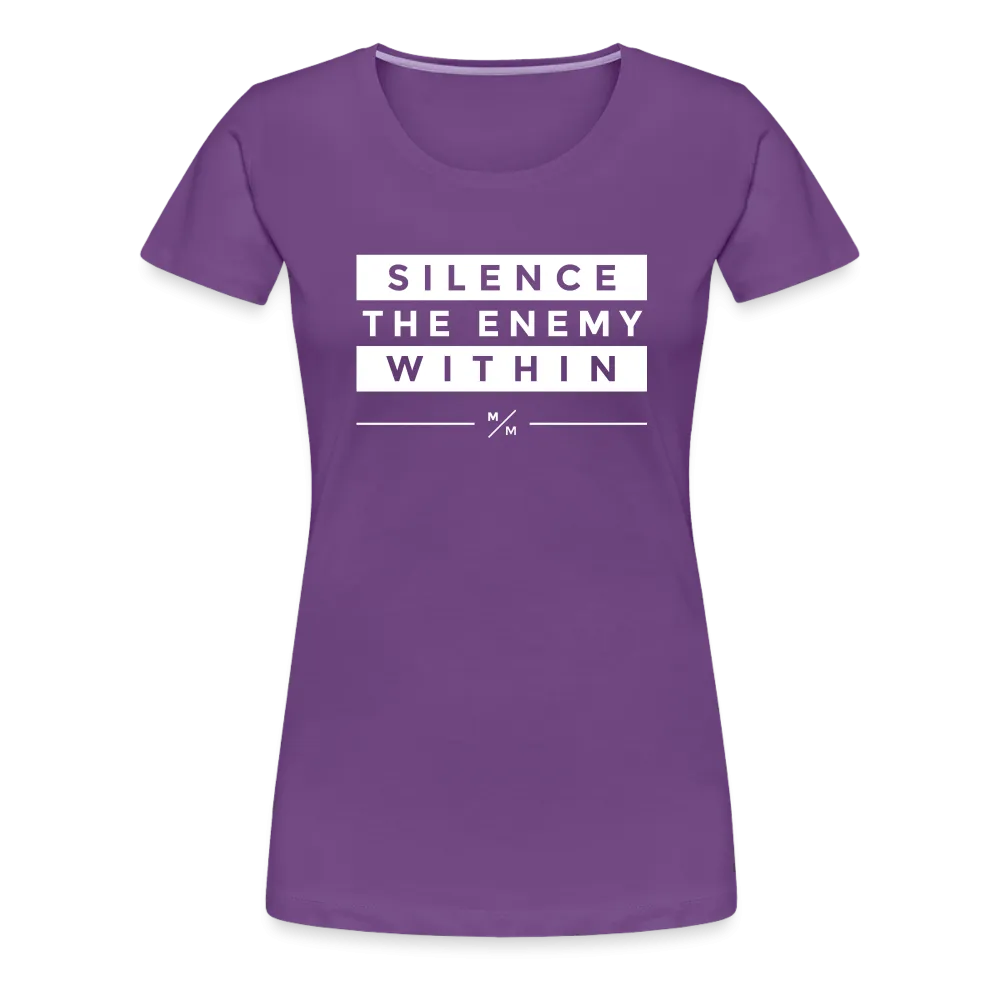 Silence The Enemy Within- Women’s Premium T-Shirt