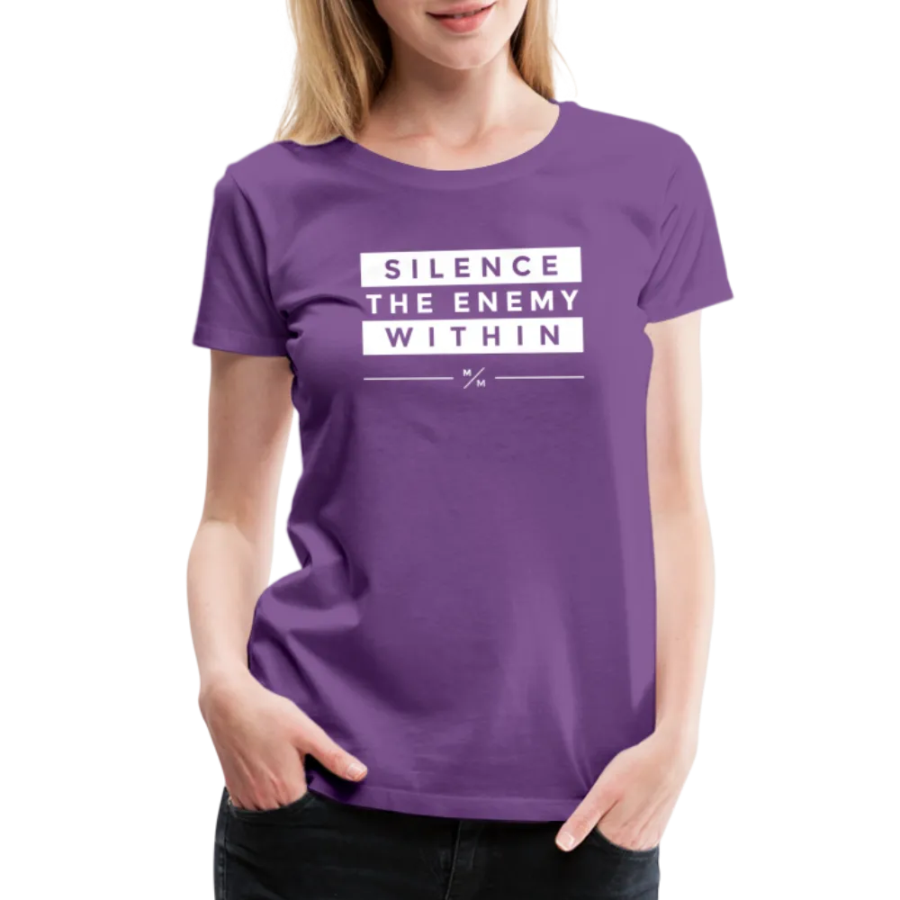 Silence The Enemy Within- Women’s Premium T-Shirt