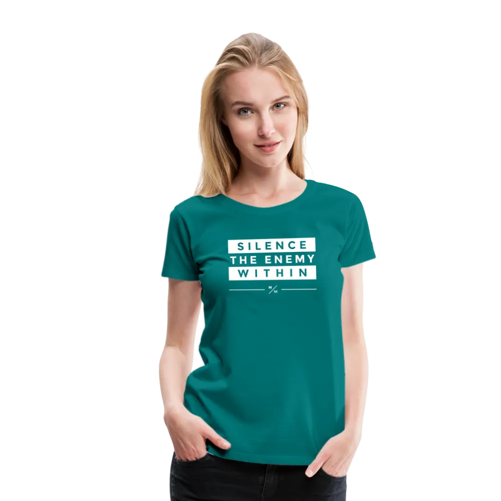 Silence The Enemy Within- Women’s Premium T-Shirt