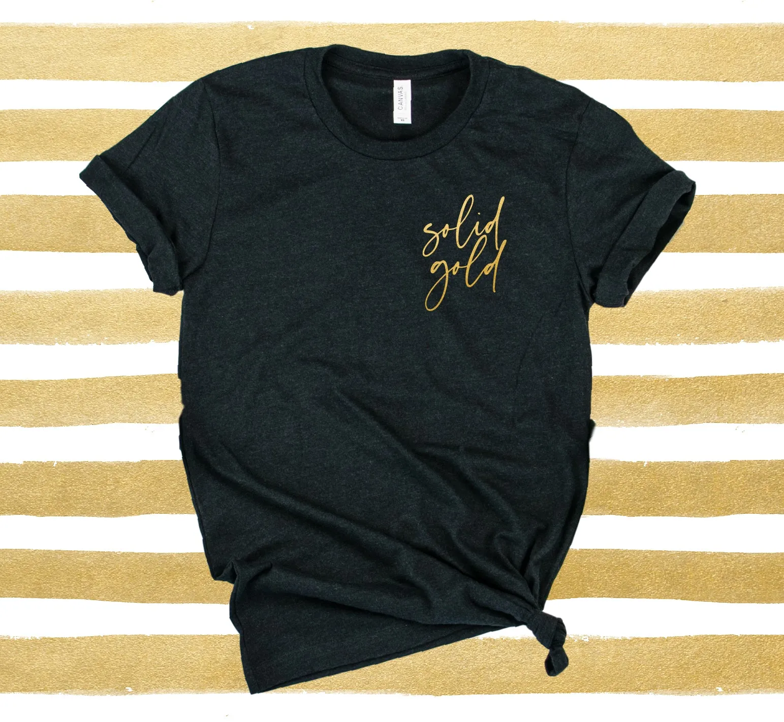 Solid Gold Shirt | Inspirational Shirt | Unisex Crew