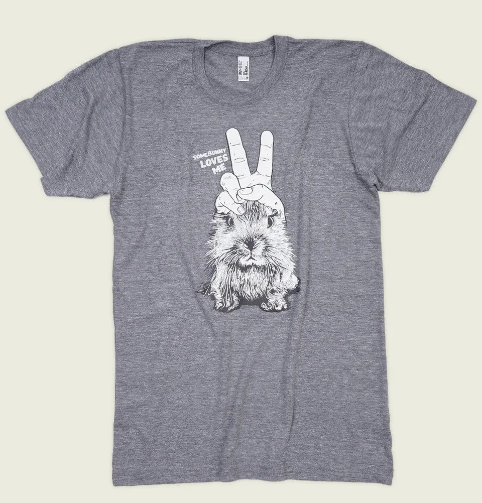 SOME BUNNY LOVES ME Unisex T-shirt