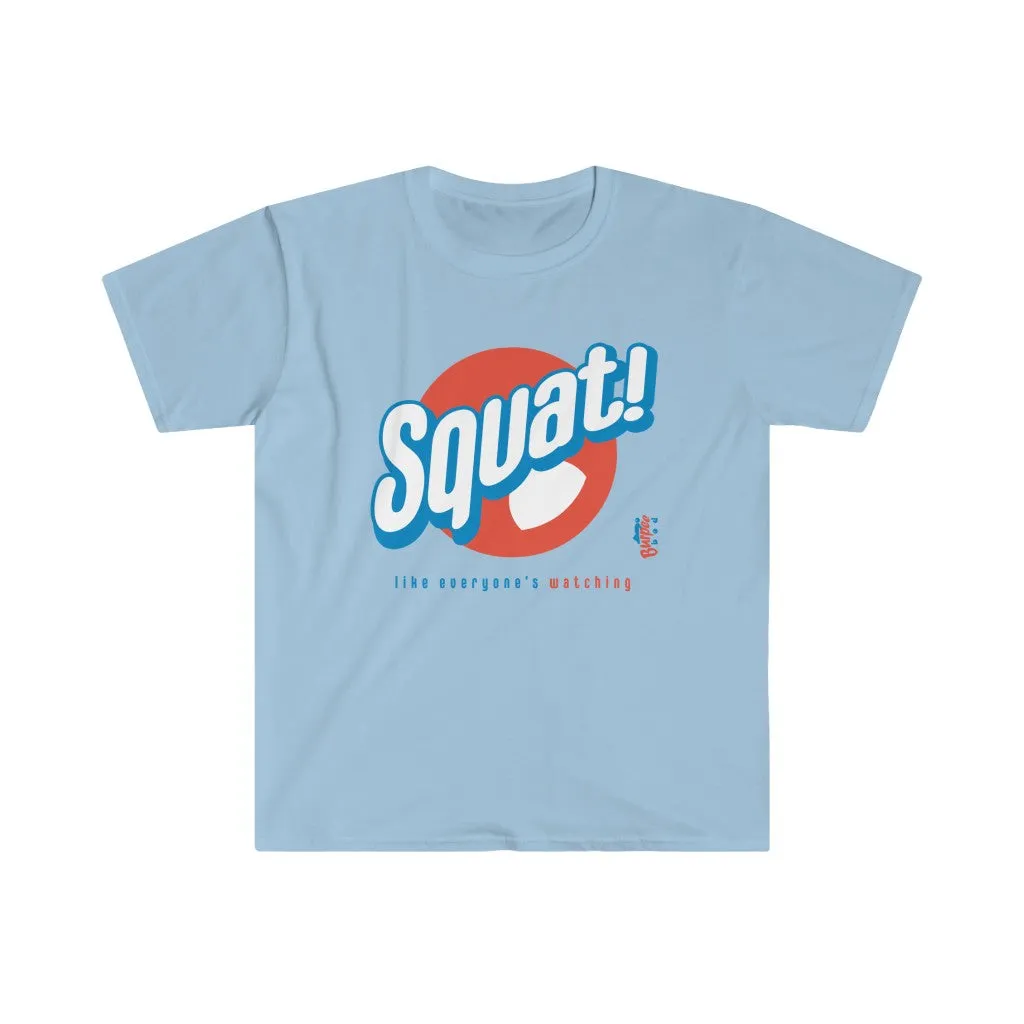 Squat! like everyone's watching - Men's Fitted Workout T Shirt