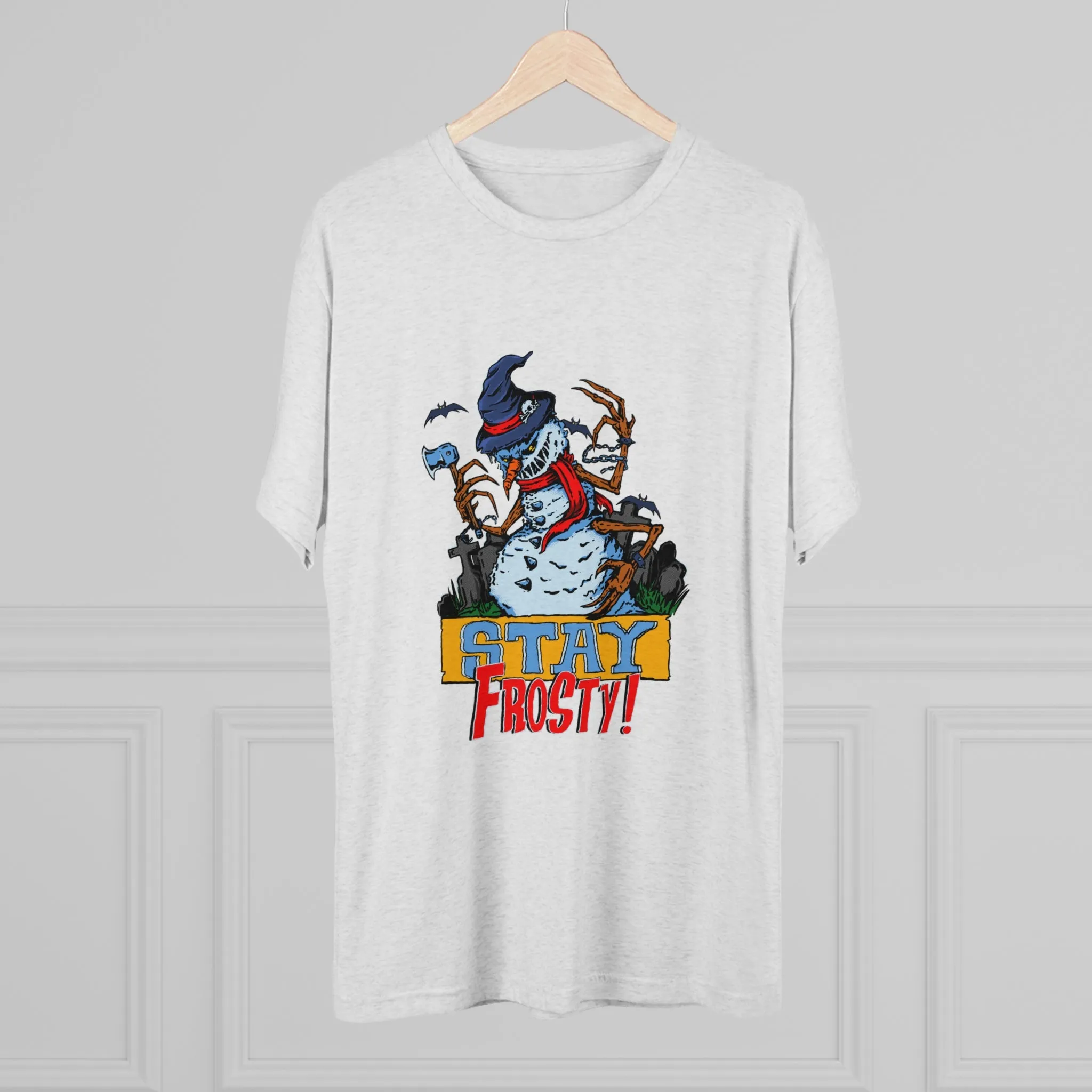 Stay Frosty Unisex Tri-Blend Crew Tee