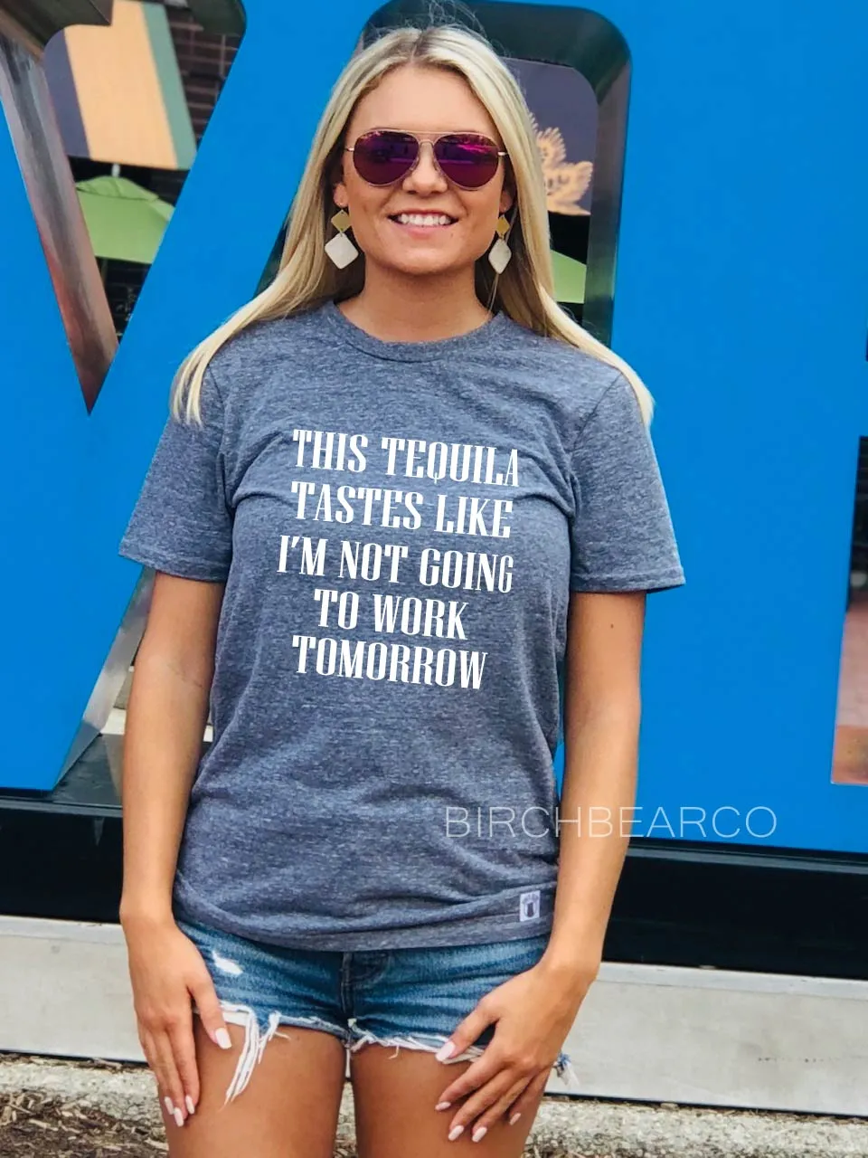This Tequila Tastes Like Im Not Going To Work Tomorrow | Unisex Crew