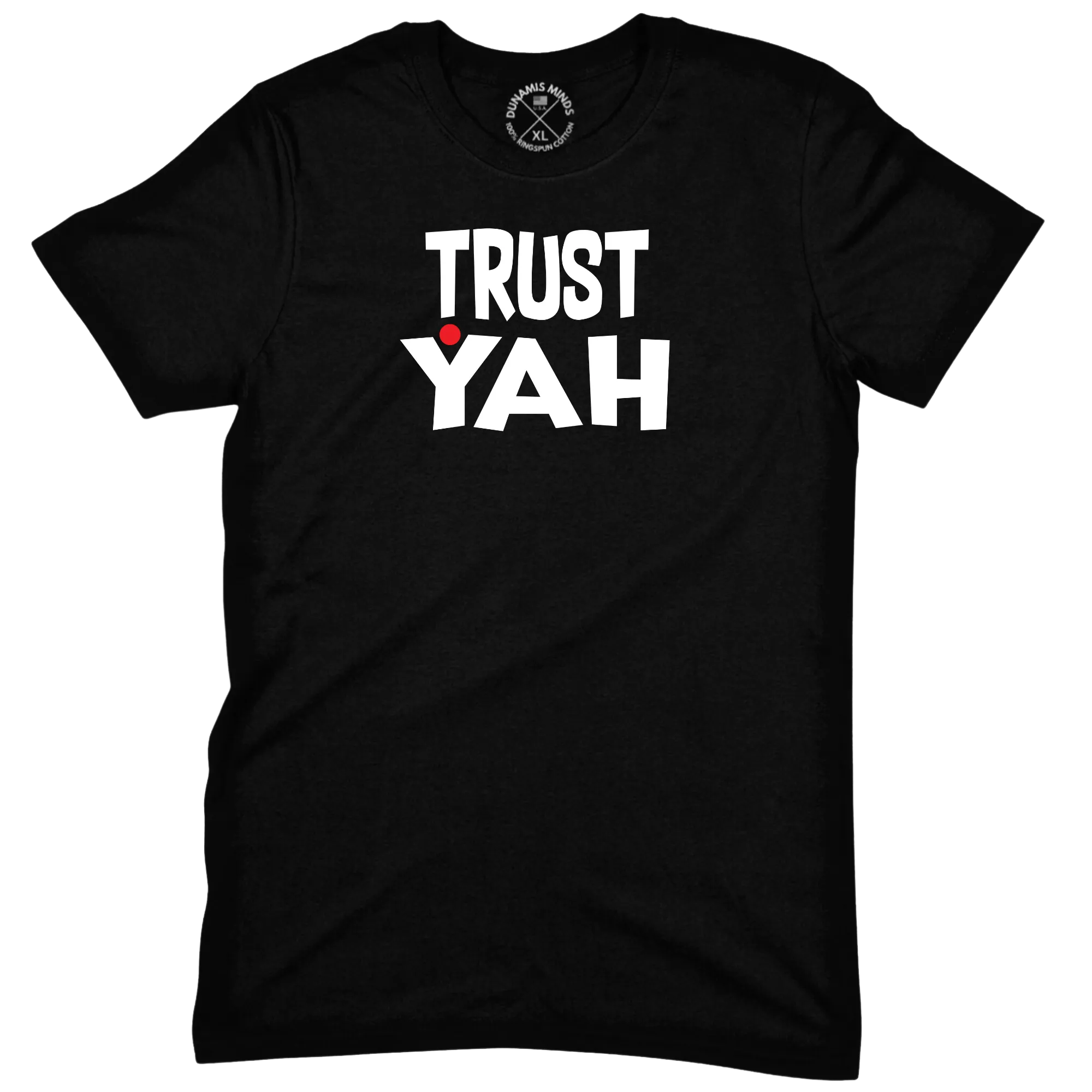 Trust Yah UniSex Tee
