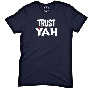 Trust Yah UniSex Tee