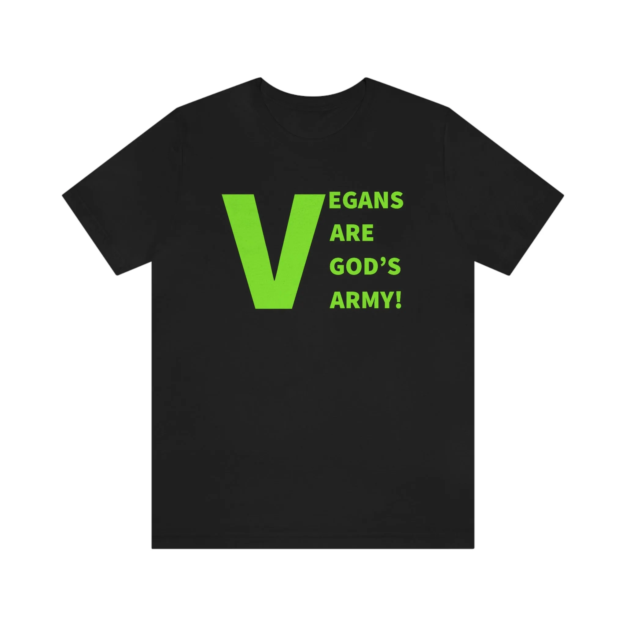 Vegans Are God's Army! Short Sleeve Tee