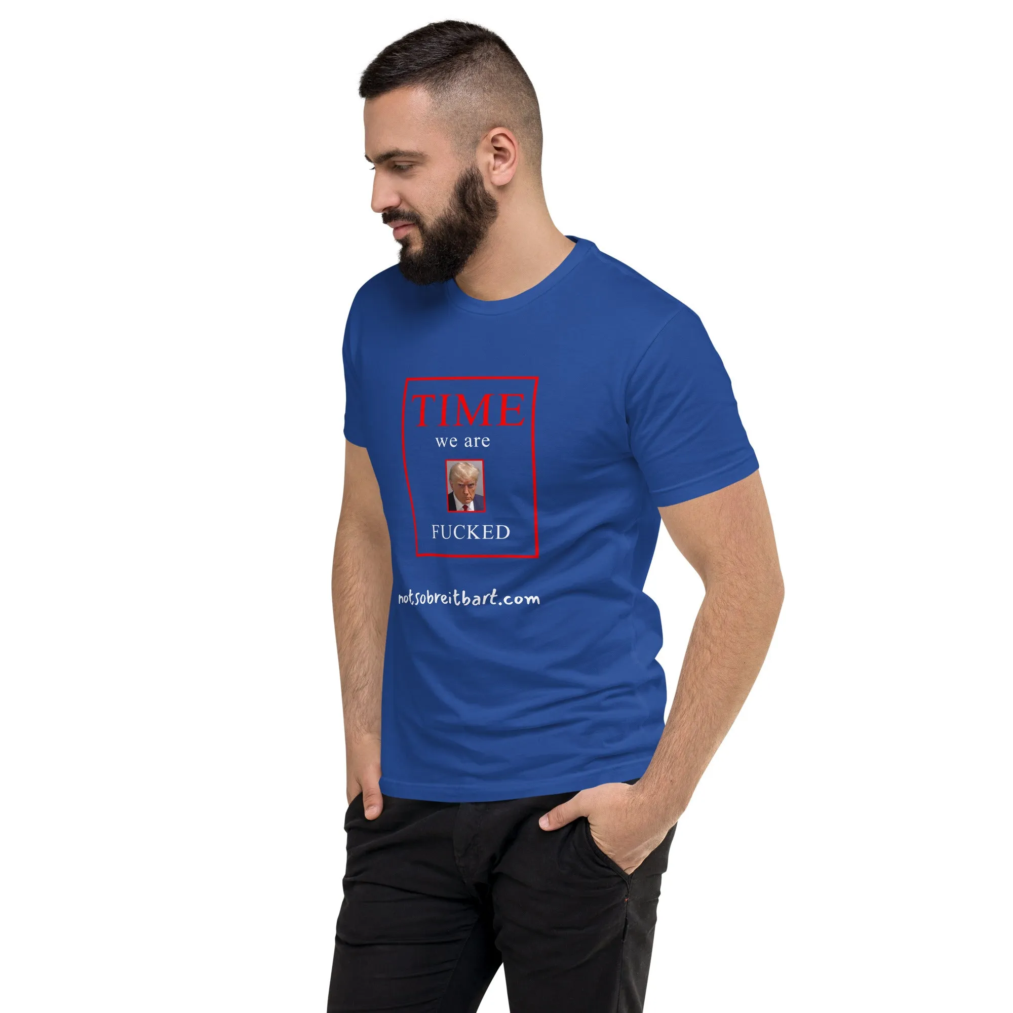We Are Fucked Men's Fitted Short Sleeve T-shirt