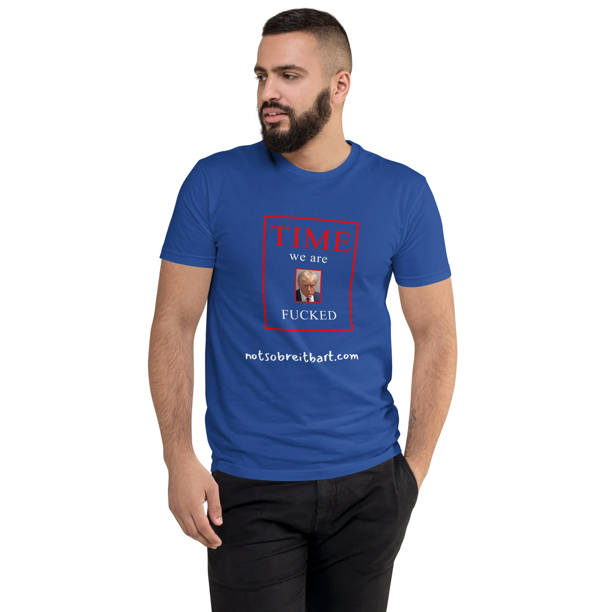 We Are Fucked Men's Fitted Short Sleeve T-shirt