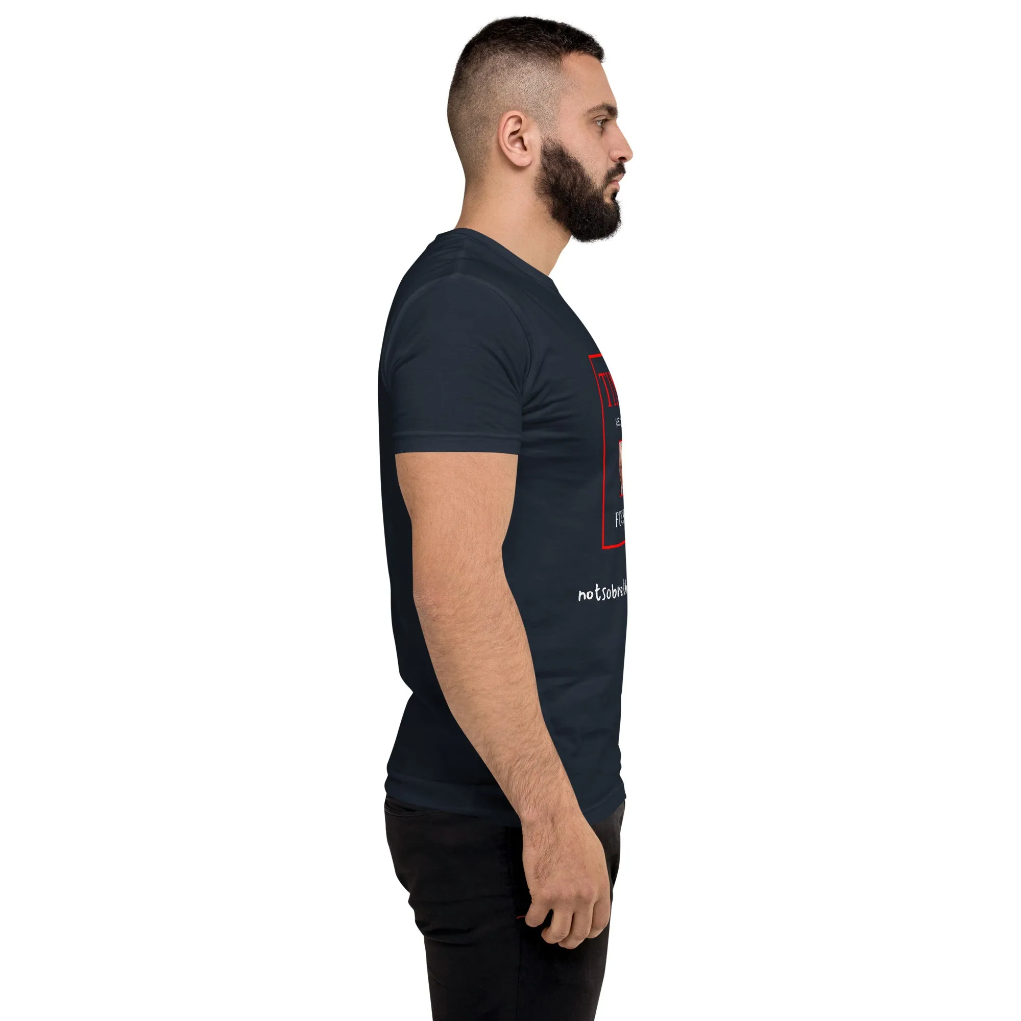 We Are Fucked Men's Fitted Short Sleeve T-shirt
