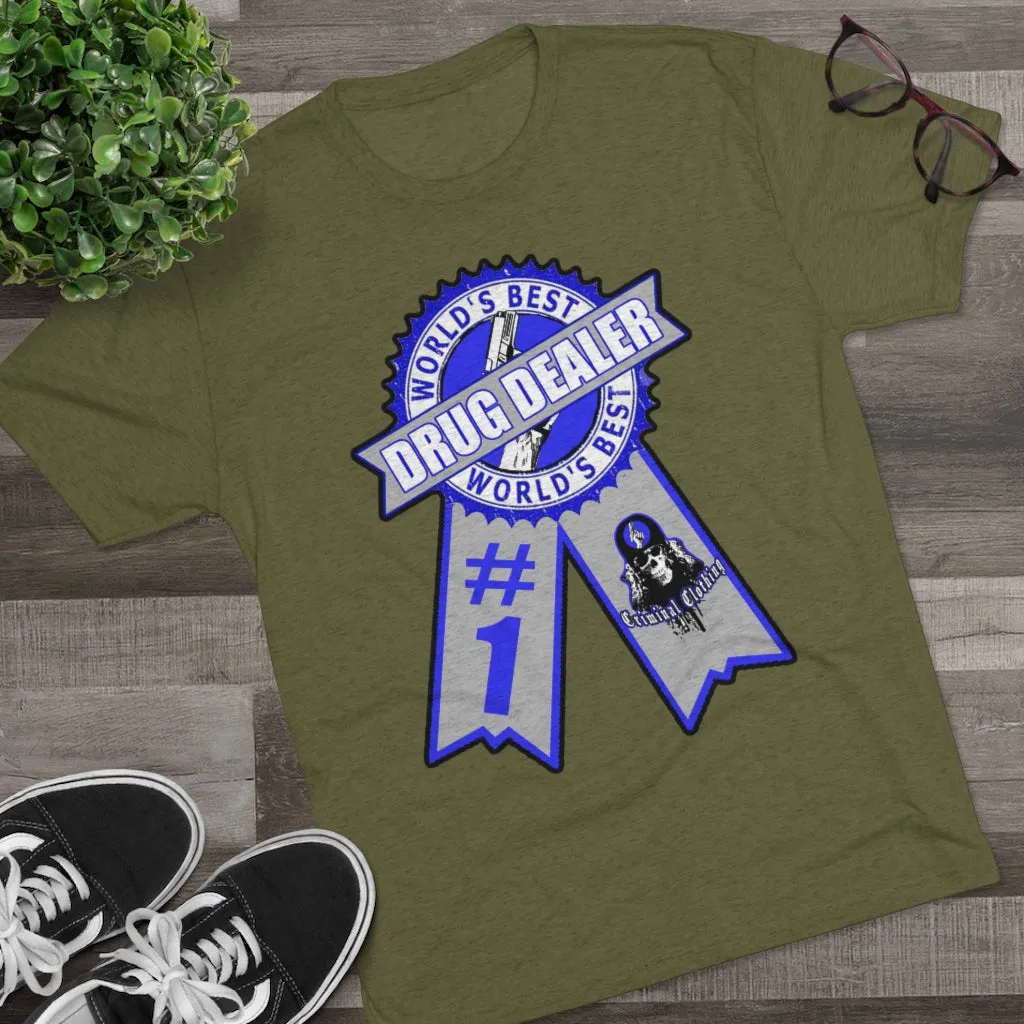 Worlds Best Drug Dealer T-shirt
