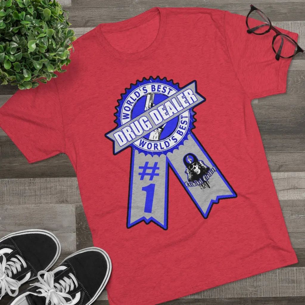 Worlds Best Drug Dealer T-shirt