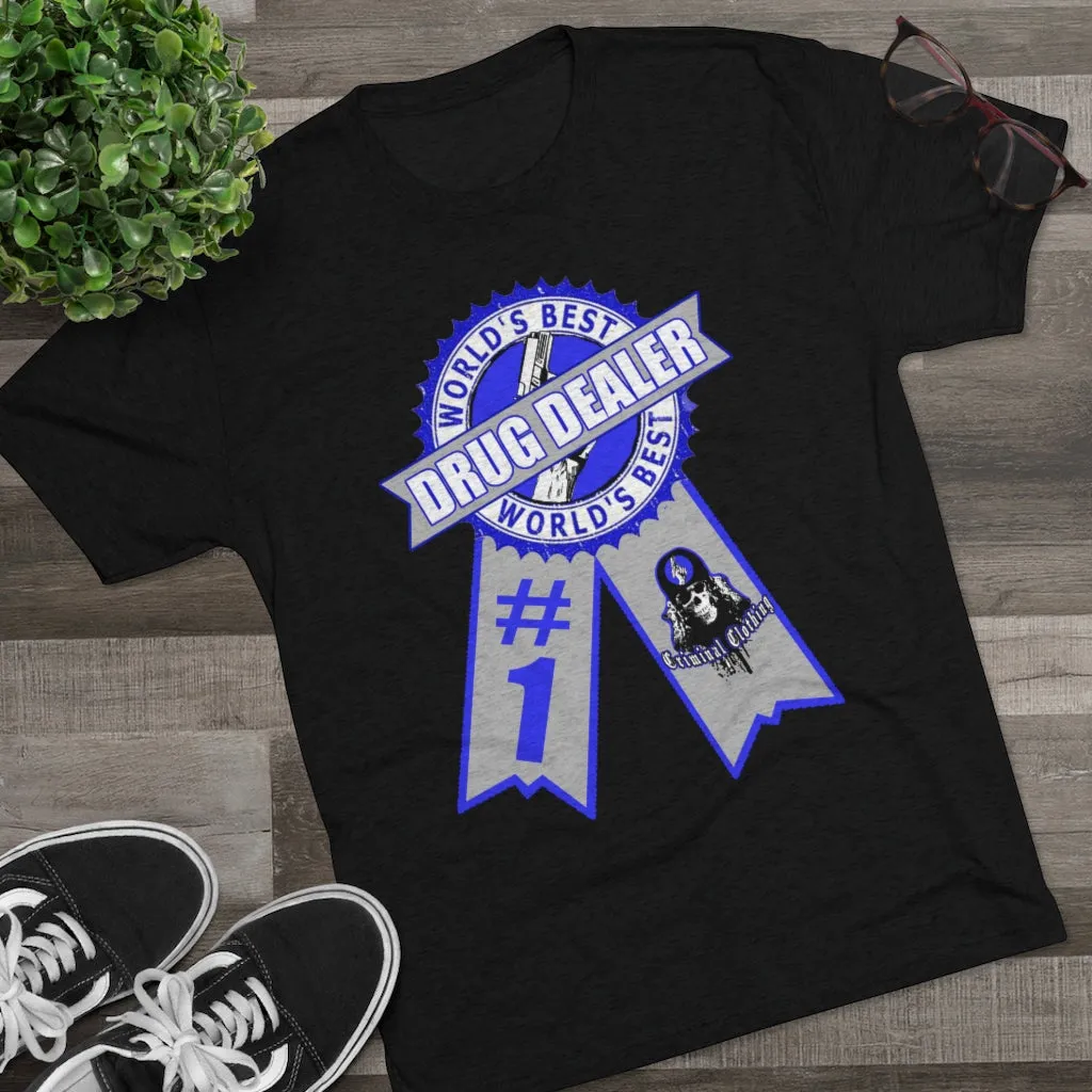 Worlds Best Drug Dealer T-shirt