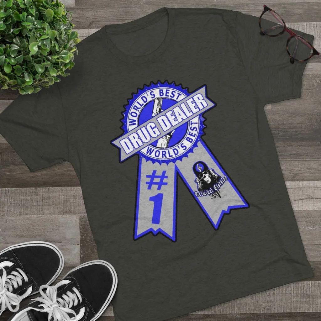 Worlds Best Drug Dealer T-shirt