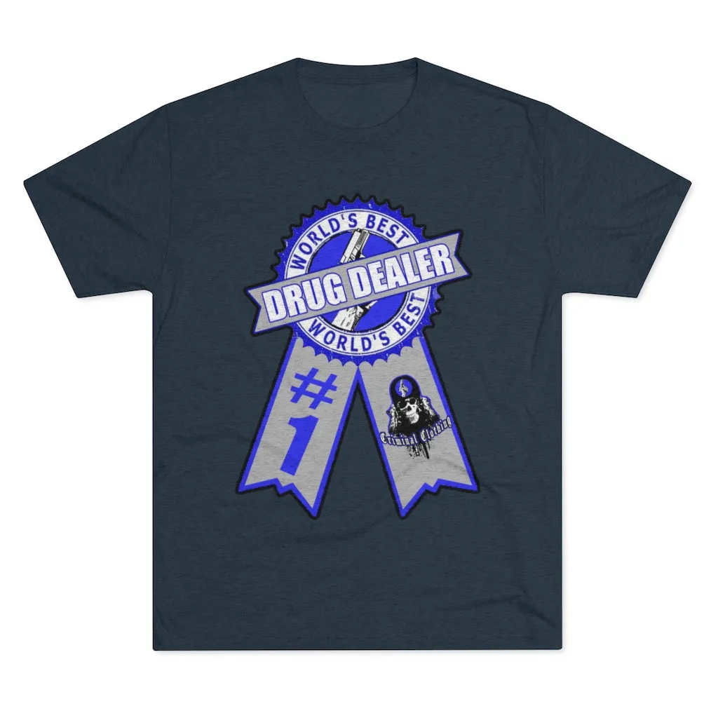 Worlds Best Drug Dealer T-shirt