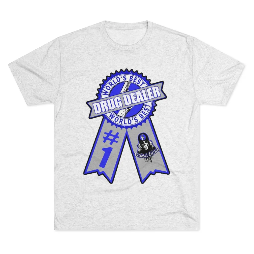 Worlds Best Drug Dealer T-shirt