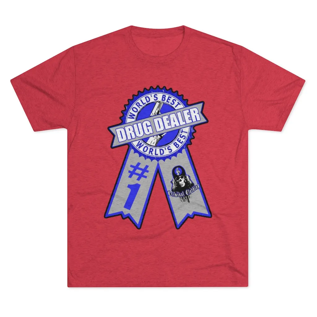 Worlds Best Drug Dealer T-shirt
