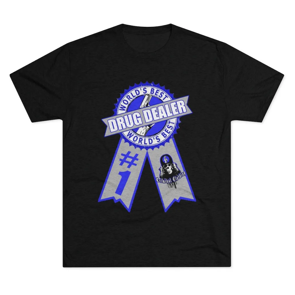 Worlds Best Drug Dealer T-shirt