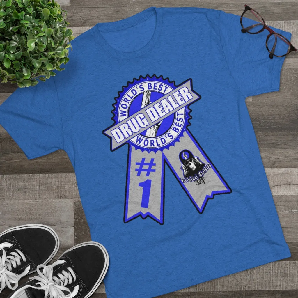 Worlds Best Drug Dealer T-shirt