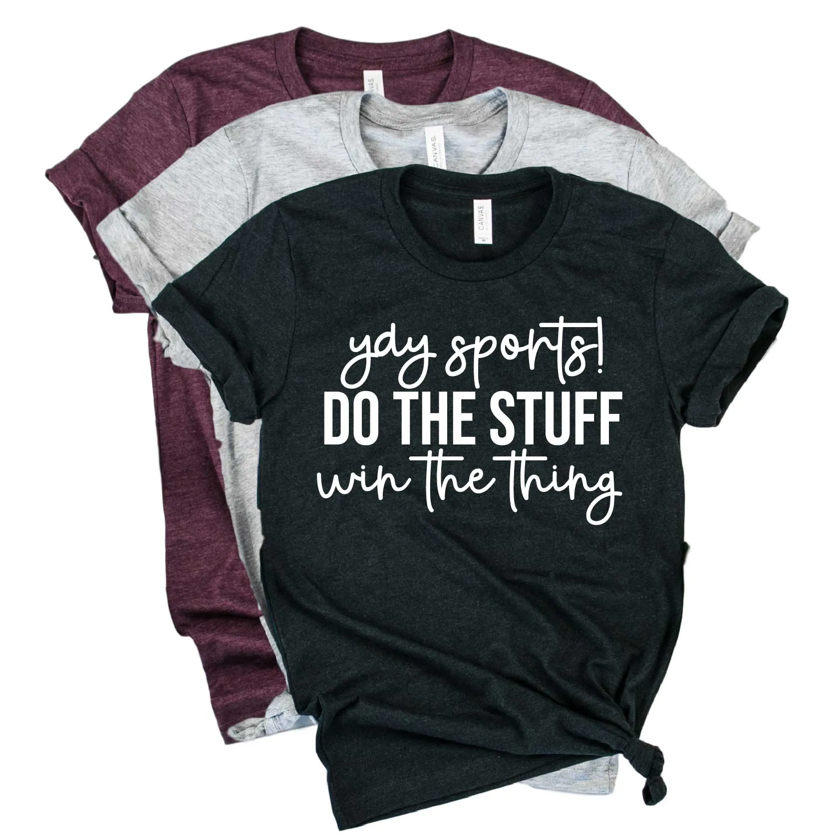 Yay Sports Shirt | Do The Stuff Win The Thing Shirt | Mom Shirt | Unisex Crew