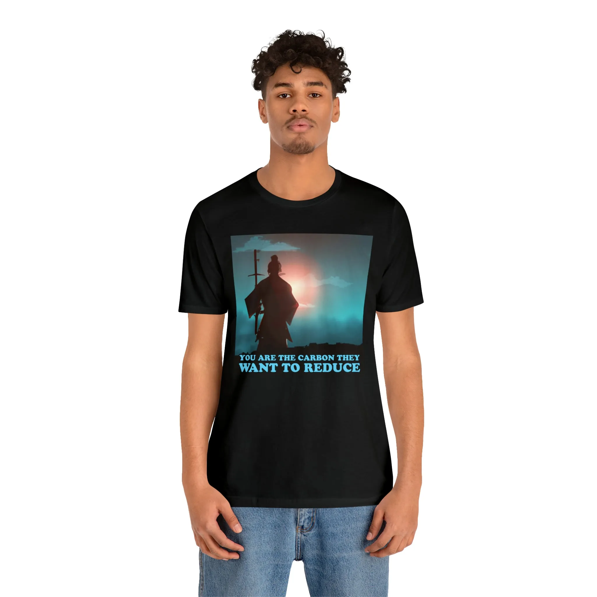 You are the Carbon they want to Reduce Short Sleeve Tee