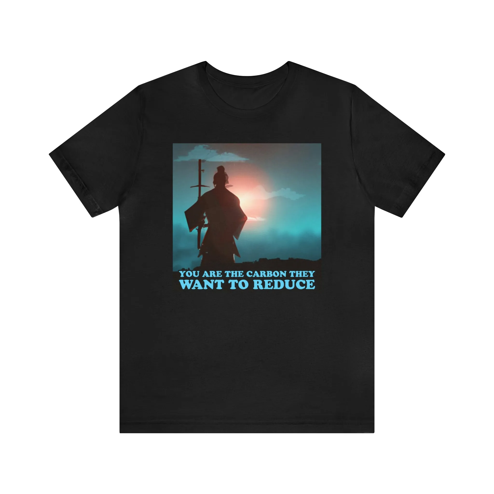 You are the Carbon they want to Reduce Short Sleeve Tee
